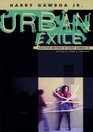 Urban Exile Collected Writings of Harry Gamboa Jr