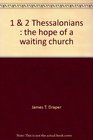 1  2 Thessalonians The hope of a waiting church