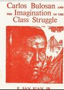 Carlos Bulosan and the imagination of the class struggle