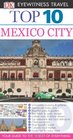Dk Eyewitness Top 10 Travel Guide Mexico City