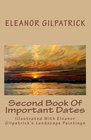 Second Book Of Important Dates Illustrated With Eleanor Gilpatrick's Landscape Paintings