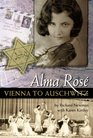 Alma Rose Vienna to Auschwitz