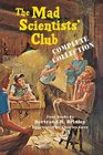 The Mad Scientists' Club Complete Collection