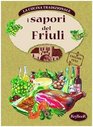 I sapori del Friuli