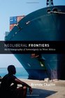 Neoliberal Frontiers An Ethnography of Sovereignty in West Africa