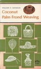 Coconut Palm Frond Weaving