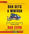 Dan Gets a Minivan: Life at the Intersection of Dude and Dad
