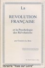 La Revolution francaise et la psychologie des revolutions