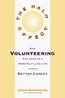 The Halo Effect  How Volunteering Can Lead to a More Fulfilling Life  And A Better Career