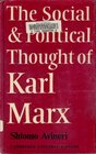 The Social and Political Thought of Karl Marx