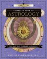 Llewellyn's Complete Book of Astrology The Easy Way to Learn Astrology