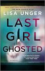 Last Girl Ghosted A Novel