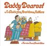 Daddy Dearest A Guide for Firsttime Fathers