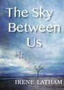 The Sky Between Us