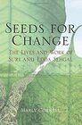 Seeds for Change The Lives and Work of Suri and Edda Sehgal
