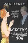Nobody's Sweetheart Now The First Lady Adelaide Mystery