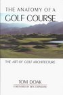The Anatomy of a Golf Course The Art of Golf Architecture