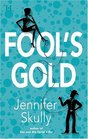 Fool's Gold (Cottonmouth, Bk 2)