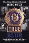 True Blue The Real Stories Behind NYPD Blue