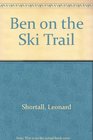 Ben on the Ski Trail