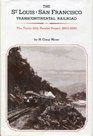 The St LouisSan Francisco Transcontinental Railroad The ThirtyFifth Parallel Project 18531890