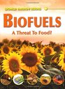 Biofuels A Threat to Food