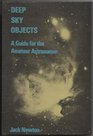 Deep sky objects A photographic guide for the amateur