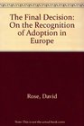 The Final Decision On the Recognition of Adoption in Europe