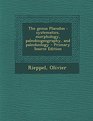 The genus Placodus systematics morphology paleobiogeography and paleobiology  Primary Source Edition