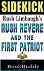 Rush Revere And The First Patriots TimeTravel Adventures With Exceptional Americans by Rush Limbaugh  Sidekick