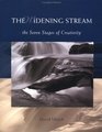 The Widening Stream The Seven Stages of Creativity