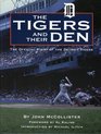 Tigers and Their Den The Offical Story of the Detroit Tigers