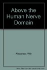 Above The Human Nerve Domain