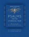 Psalms for the Liturgical Year B