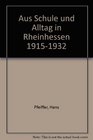 Aus Schule und Alltag in Rheinhessen 19151932