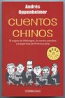 Cuentos chinos El engano de Washington la mentira populista y la esperanza de America Latina