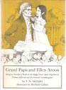 Grand Papa and Ellen Aroon Being an Account of Some of the Happy Times Spent Together by Thomas Jefferson and His Favorite Granddaughter