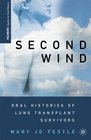 Second Wind Oral Histories of Lung Transplant Survivors