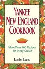 Yankee New England Cookbook More Than 160 Recipes for Every Season