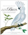 All the World's Birds: Buffon's Illustrated Natural History General and Particular of Birds