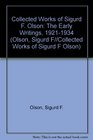 Collected Works of Sigurd F. Olson: The Early Writings, 1921-1934 (Olson, Sigurd F//Collected Works of Sigurd F Olson)