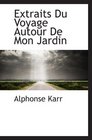 Extraits Du Voyage Autour De Mon Jardin
