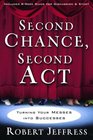 Second Chance Second Act Turning Your Messes into Successes