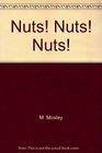 Nuts Nuts Nuts