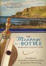 The Message in a Bottle Romance Collection Hope Reaches Across the Centuries Through One Single Bottle Inspiring Five Romances