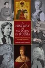 A History of Women in Russia From Earliest Times to the Present