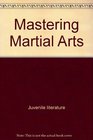 Mastering Martial Arts