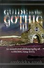 Guide to the Gothic III An Annotated Bibliography of Criticism 19932003