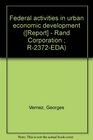 Federal activities in urban economic development   Rand Corporation  R2372EDA