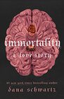Immortality A Love Story